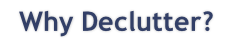 Why Declutter?